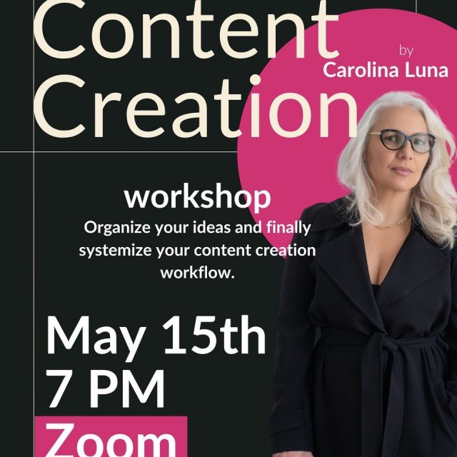 “Streamline Your Social Media Workflow” Presented by Carolina Luna