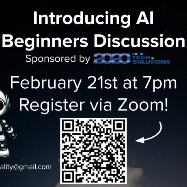 Introducing AI – Beginners Discussion – Wednesday, February 21, 2024 7PM